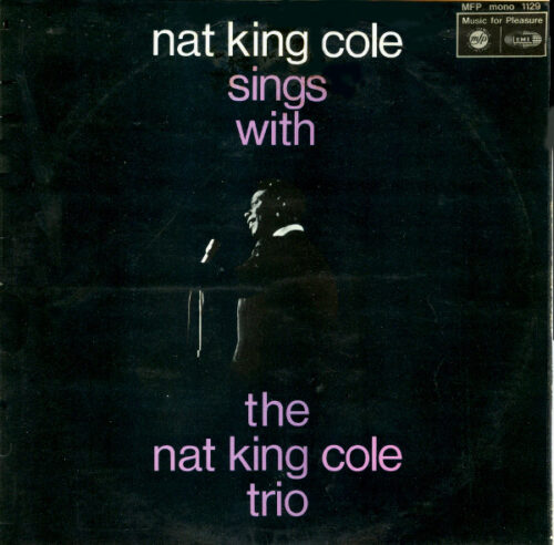 Nat King Cole Sings With The Nat King Cole Trio