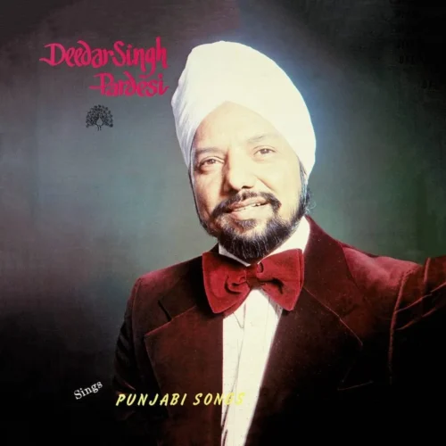 Deedar Singh Pardesi –  Punjabi Songs