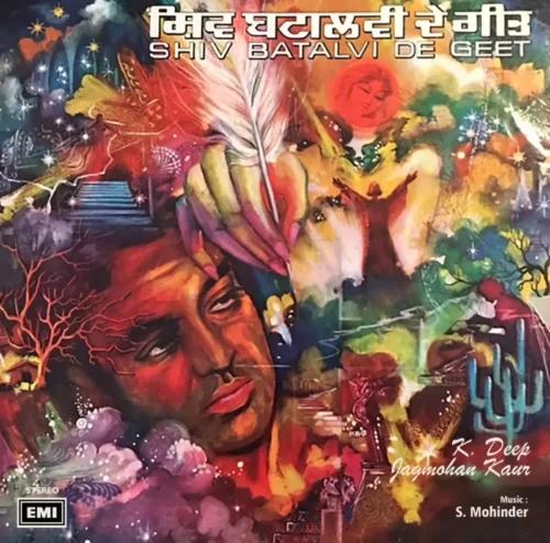 K. Deep & Jagmohan Kaur – Shiv Batalvi De Geet